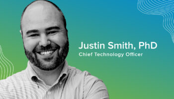 Introducing Justin Smith, PhD, new Chief Technology Officer for Commonly Well